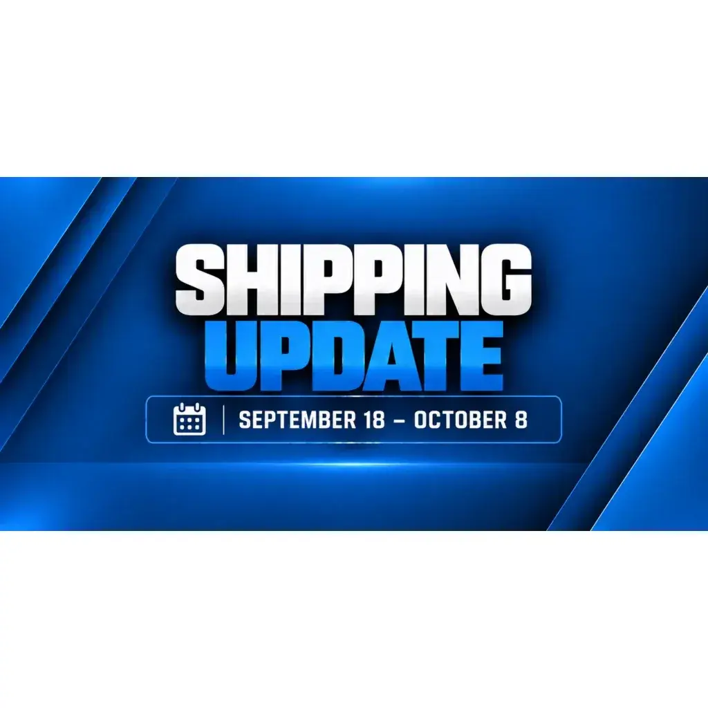 Shipping Update: September 18 – October 8